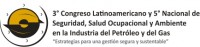 3º Congreso Latam y 5º Nacional de Seguridad y Ambiente en Hidrocarburos